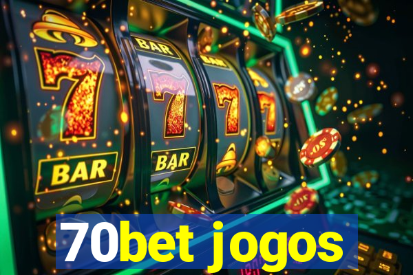 70bet jogos